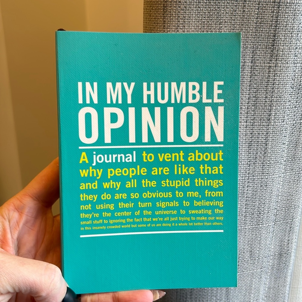 In my humble opinion journal
